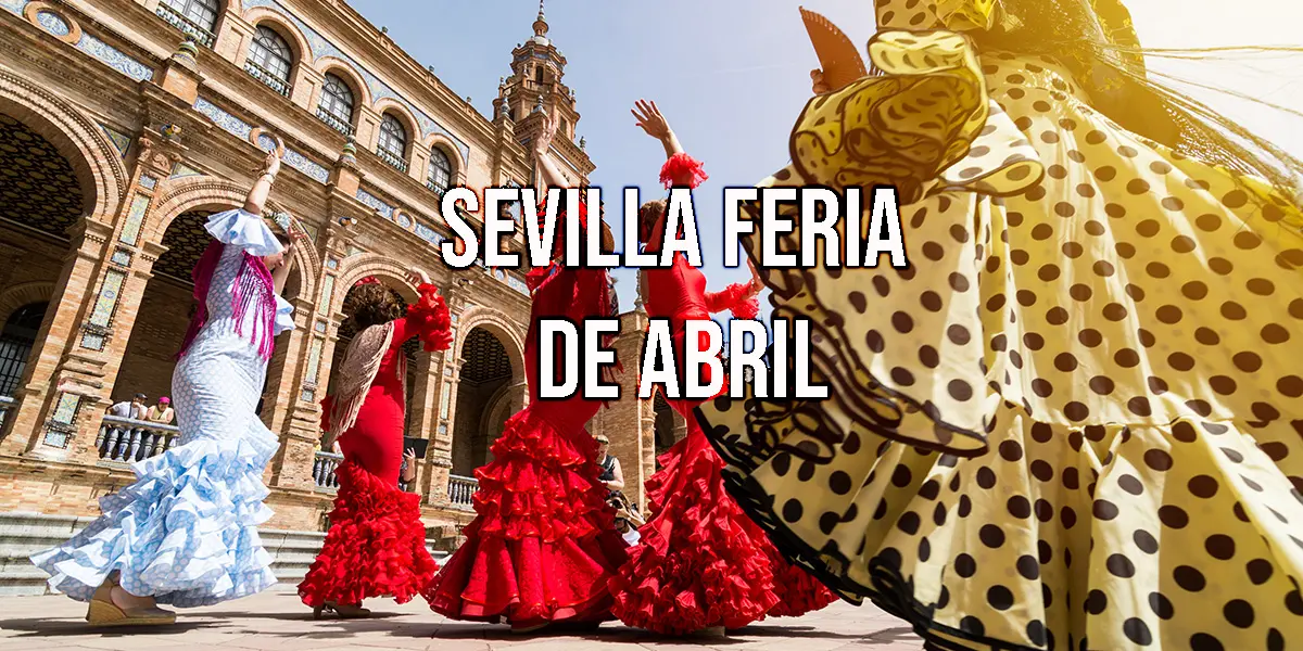 Sevilla feria de abril