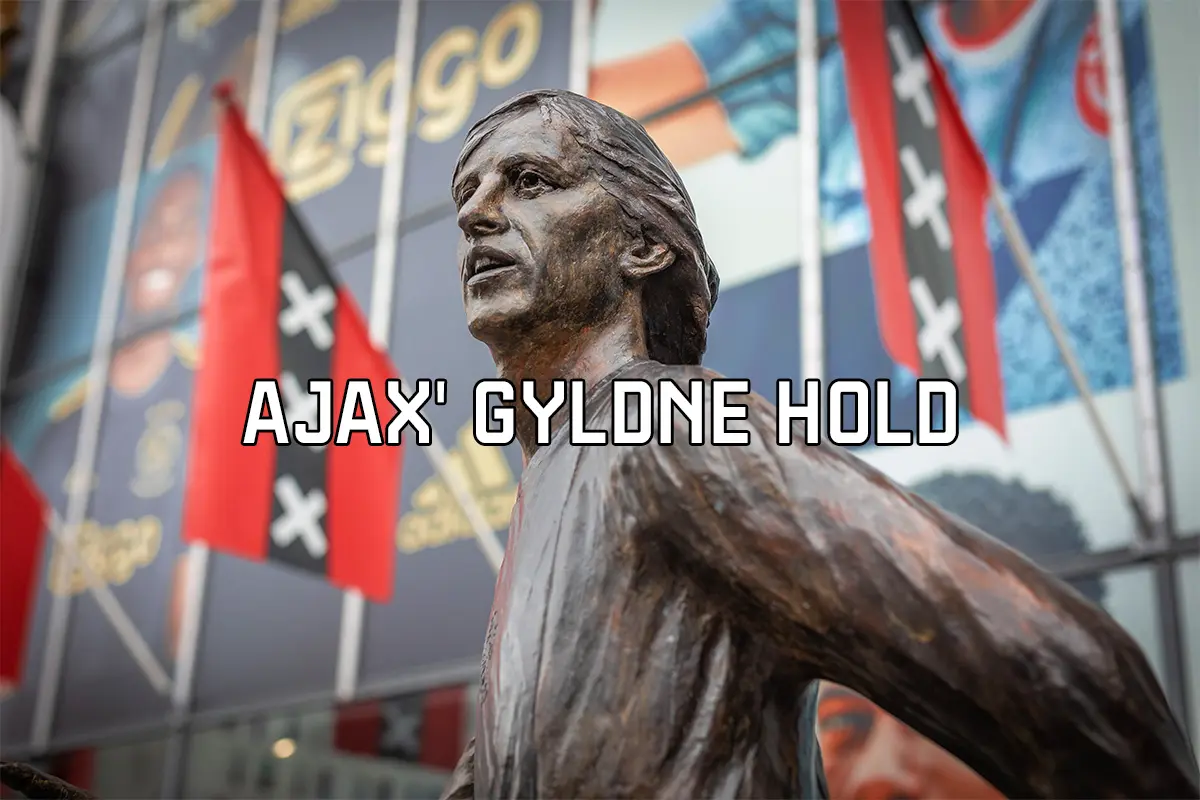Ajax’ gyldne hold