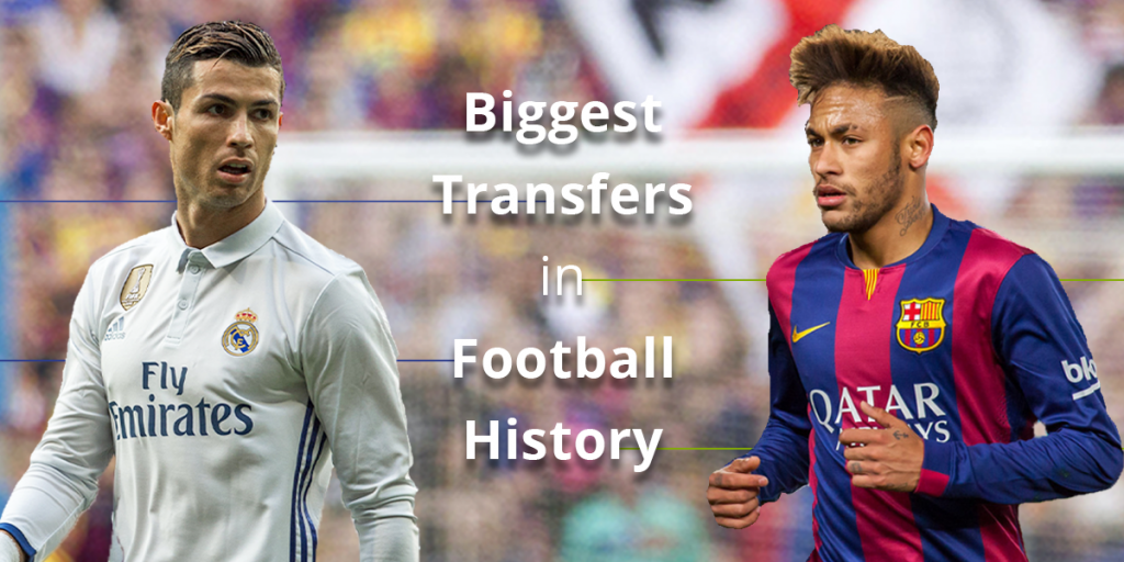 What are the Biggest Transfers in Football History?