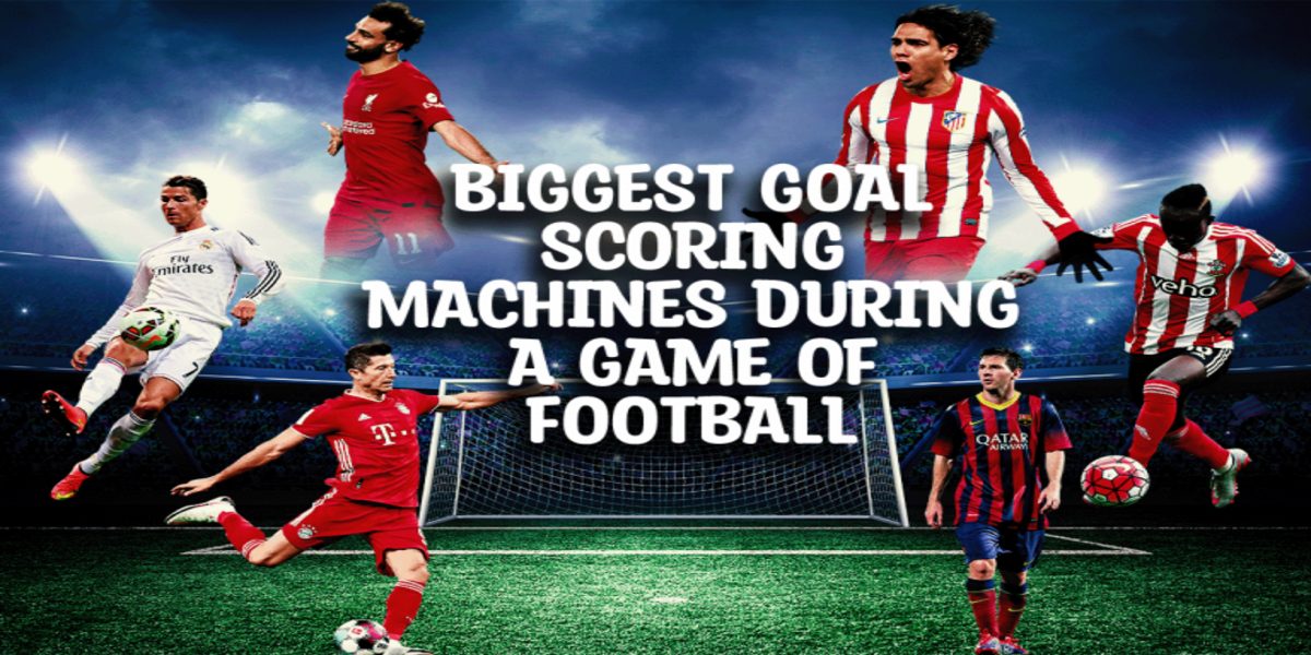Biggest goal scoring machines during a game of football