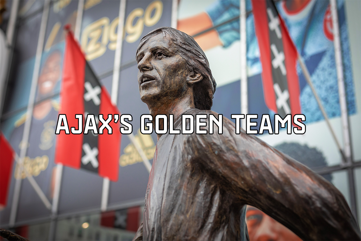 Ajax’s Golden Teams
