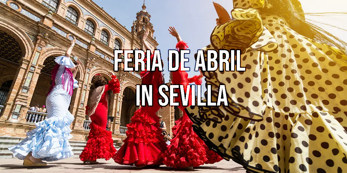 Feria de Abril in Sevilla