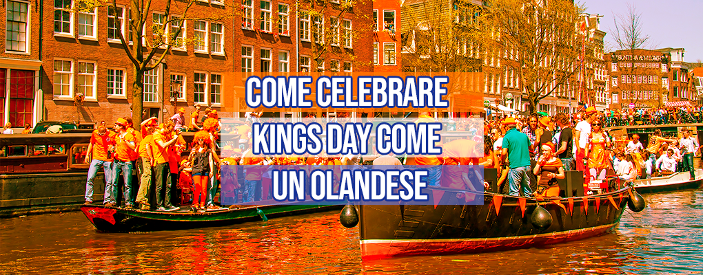Come celebrare Kings Day come un olandese