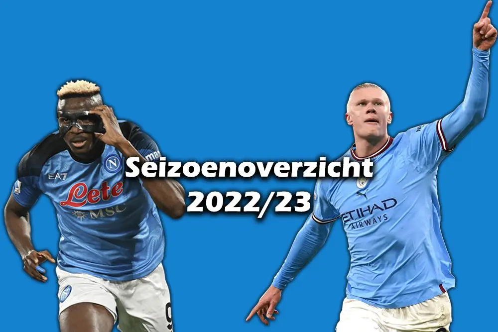 Seizoenoverzicht: hoogtepunten uit het bijzondere voetbalseizoen 2022-23