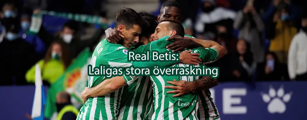 Real Betis: LaLigan jättiyllätys